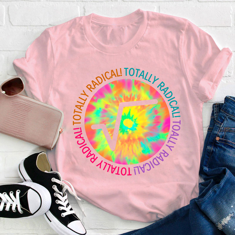 Totally Radical Teacher T-Shirt