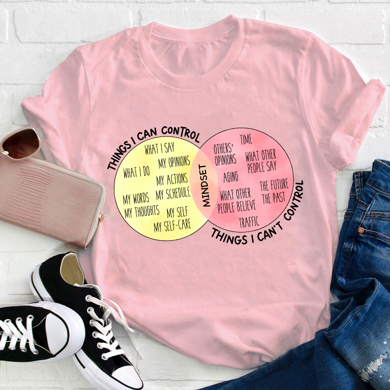 Things I Can Control Teacher T-Shirt