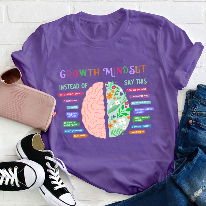 Growth Mindset Teacher T-Shirt