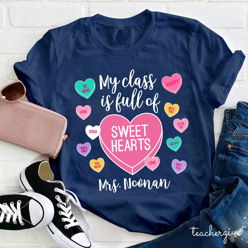 Personalized My Class Is Full Of Sweethearts Teacher T-Shirt