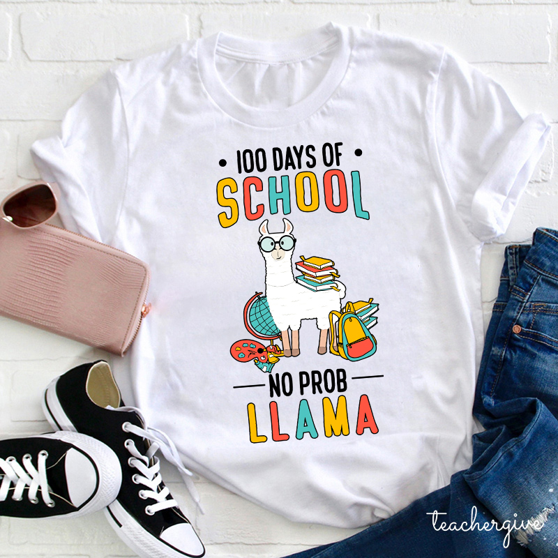 100 Days Of School No Prob Llama Teacher T-Shirt