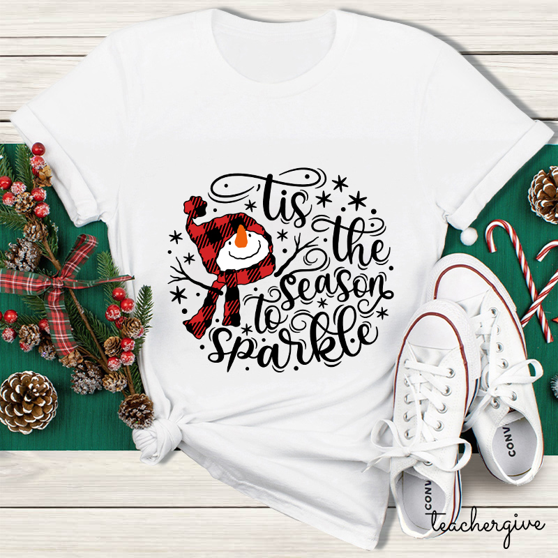 Tis The Season To Sparkle Teacher T-Shirt