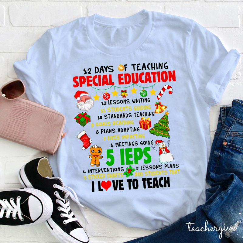 12 Days Of Teaching Special Education Teacher Elf Christmas T-Shirt 12 Days Of Teaching Special Education Teacher Elf Christmas T-Shirt