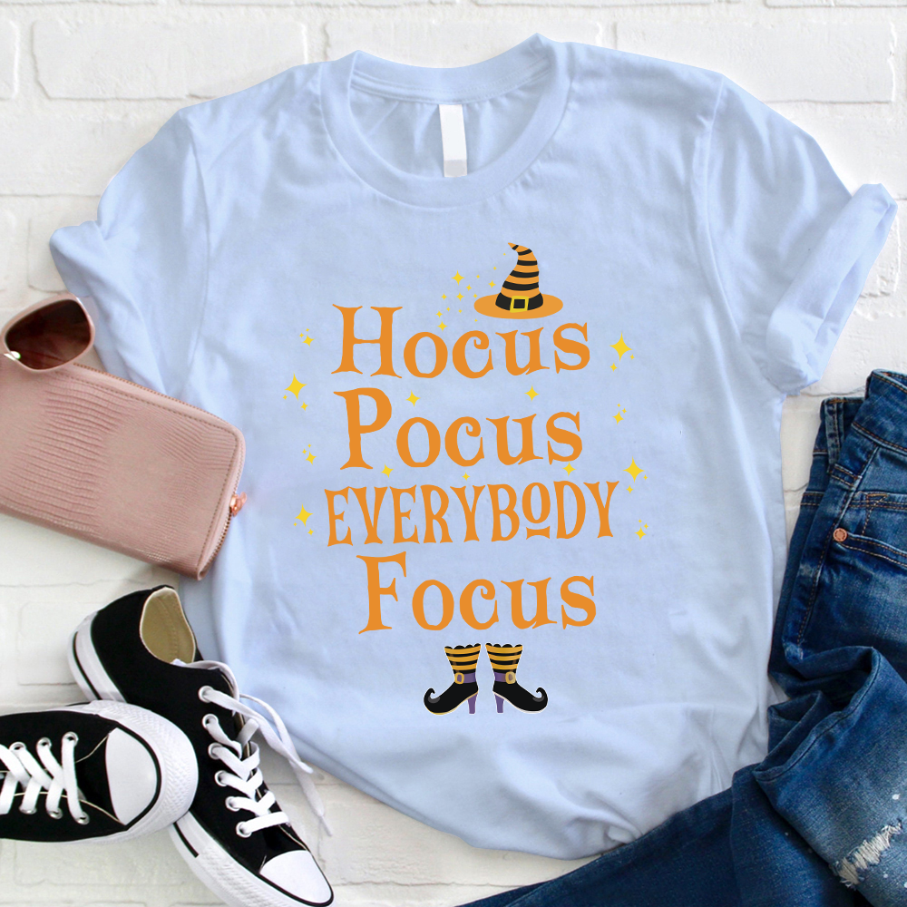 Witch Is Here Everybody Focus T-Shirt