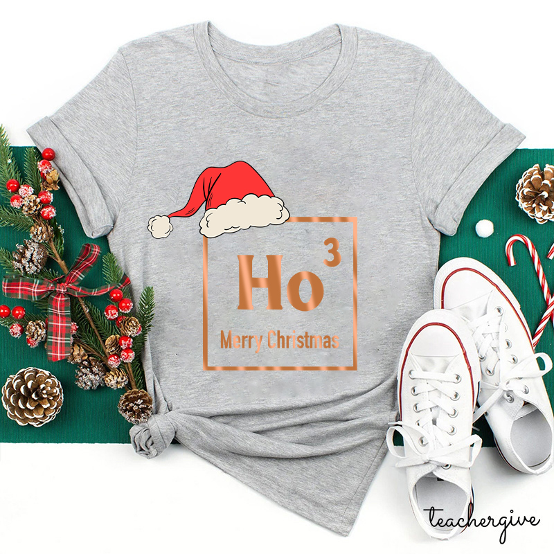 Merry Christmas HO HO HO Teacher T-Shirt