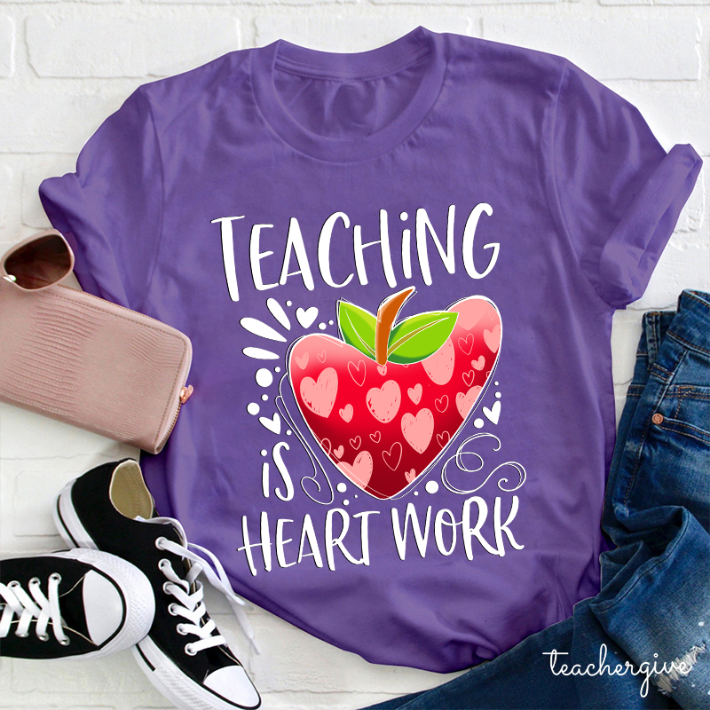 Teacher Is Heart Work T-Shirt