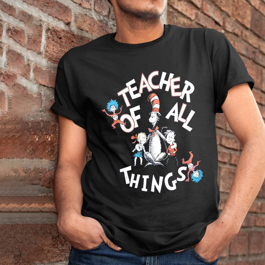 Teacher Of All Things T-Shirt