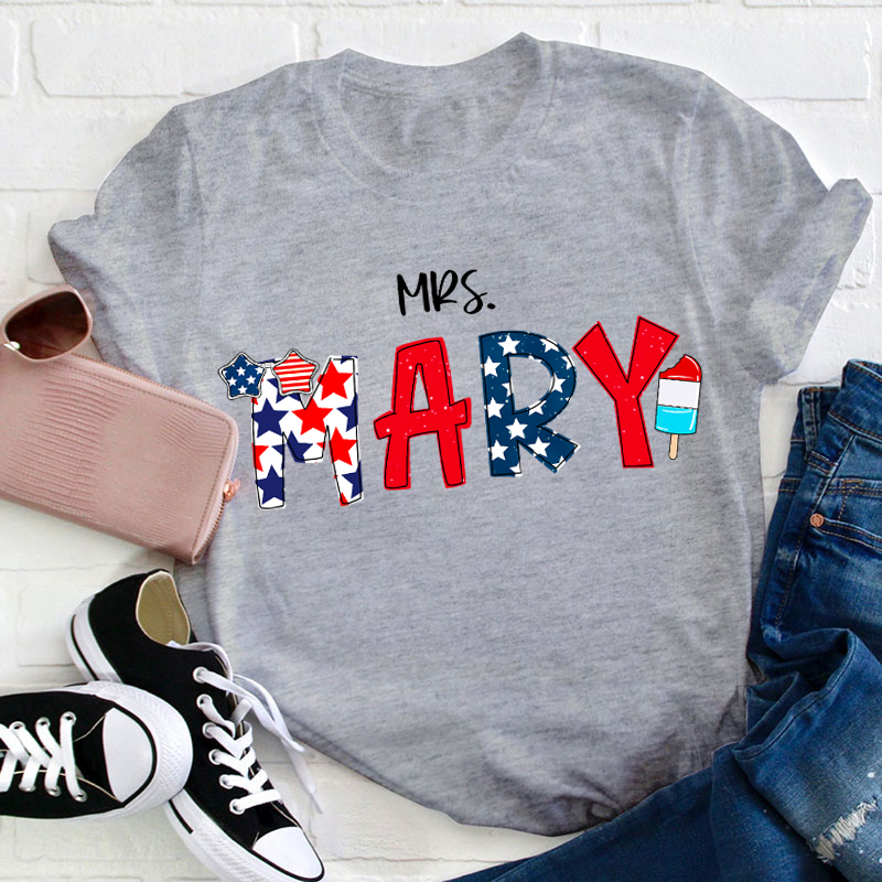 Personalized Name Independence Day Teacher T-Shirt