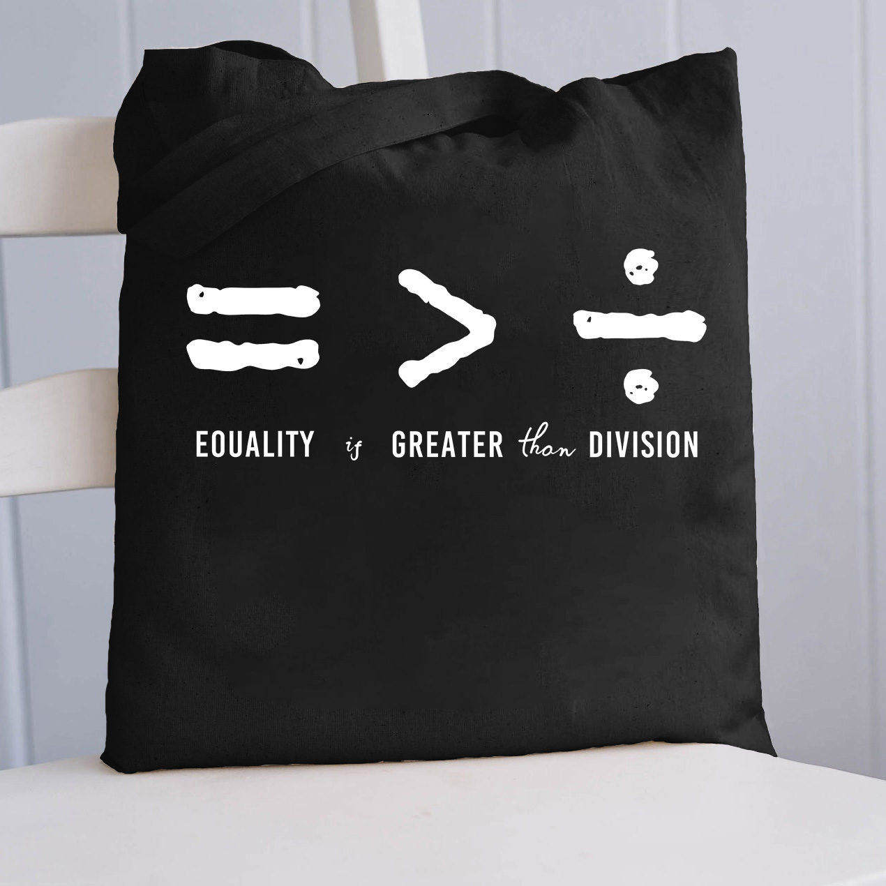 Equality Is Greater Than Division Tote Bag