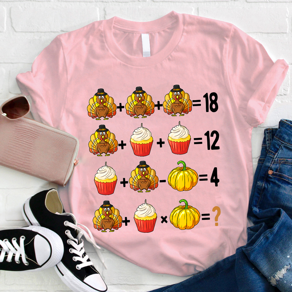 Thanksgiving Vibes Math Calculations Teacher T-Shirt