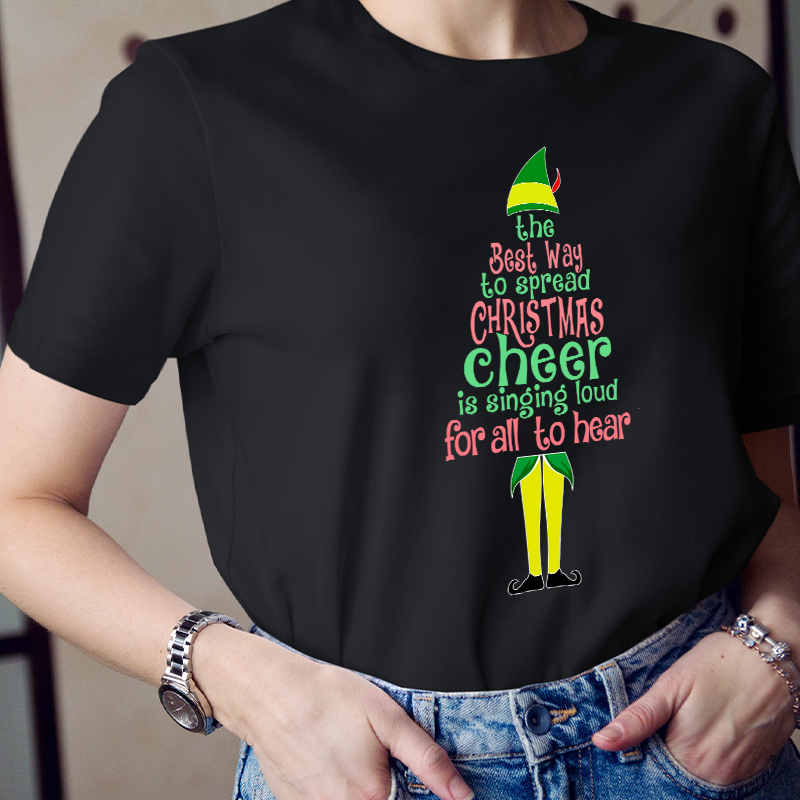 The Best Way To Spread Christmas Cheer Is Singing Loud For All To Hear Teacher T-Shirt