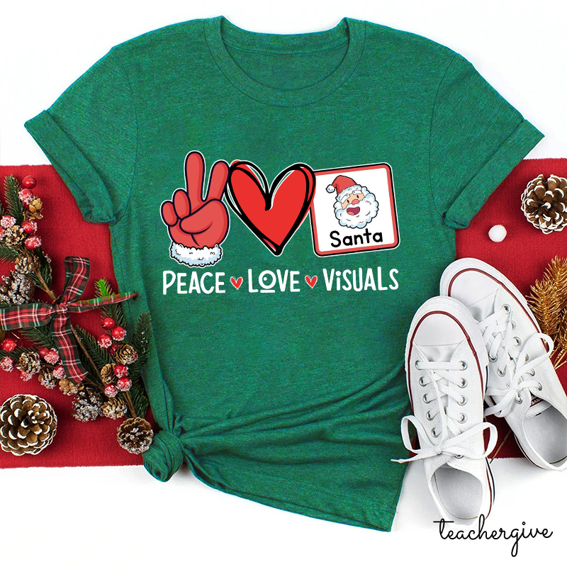 Peace Love And Visuals Teacher T-Shirt