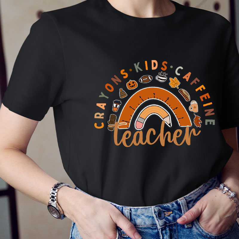Crayons Kids Caffeine Teacher T-Shirt