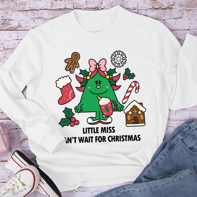 Little Miss Can't Wait For Christmas Teacher Long Sleeve T-Shirt