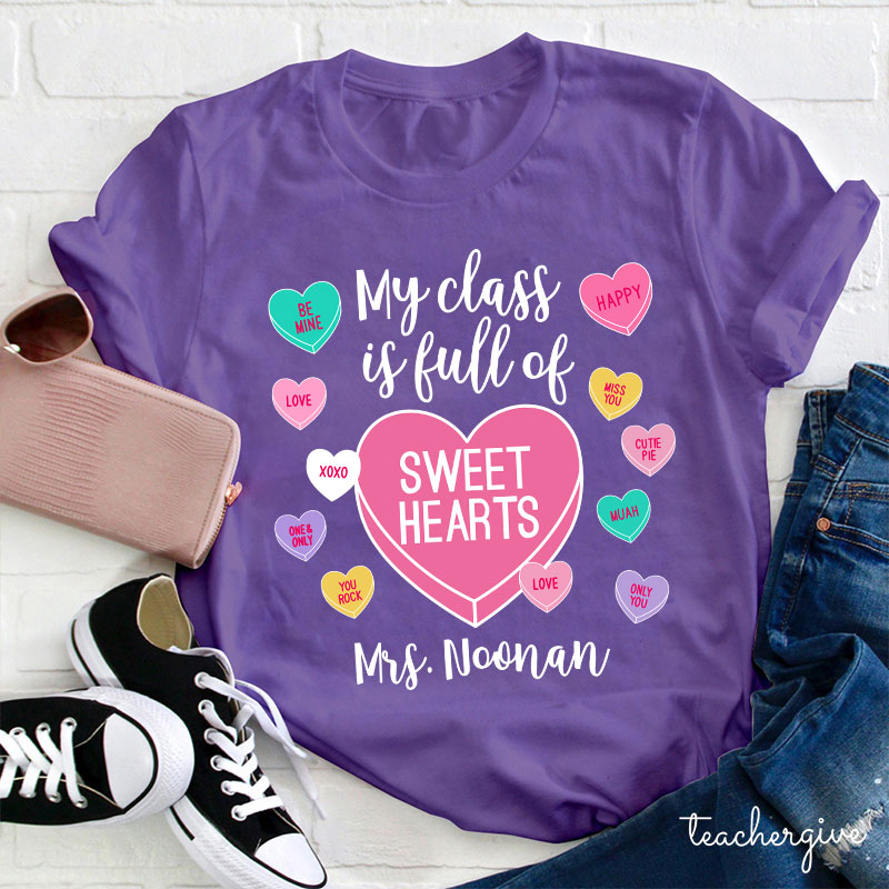 Personalized My Class Is Full Of Sweethearts Teacher T-Shirt