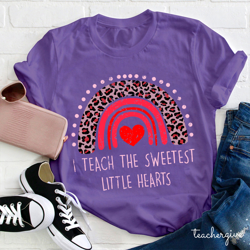 I Teach The Sweetest Little Hearts Teacher T-Shirt