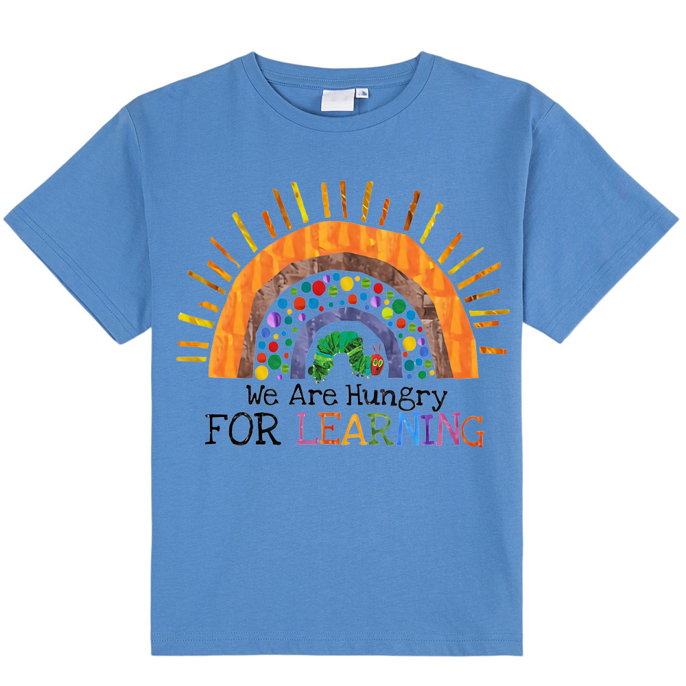 We Are Hungry For Learning Rainbow Kids T-Shirt