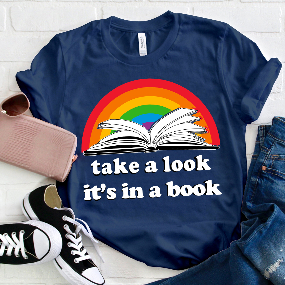 Take A Look It's In A Book T-Shirt