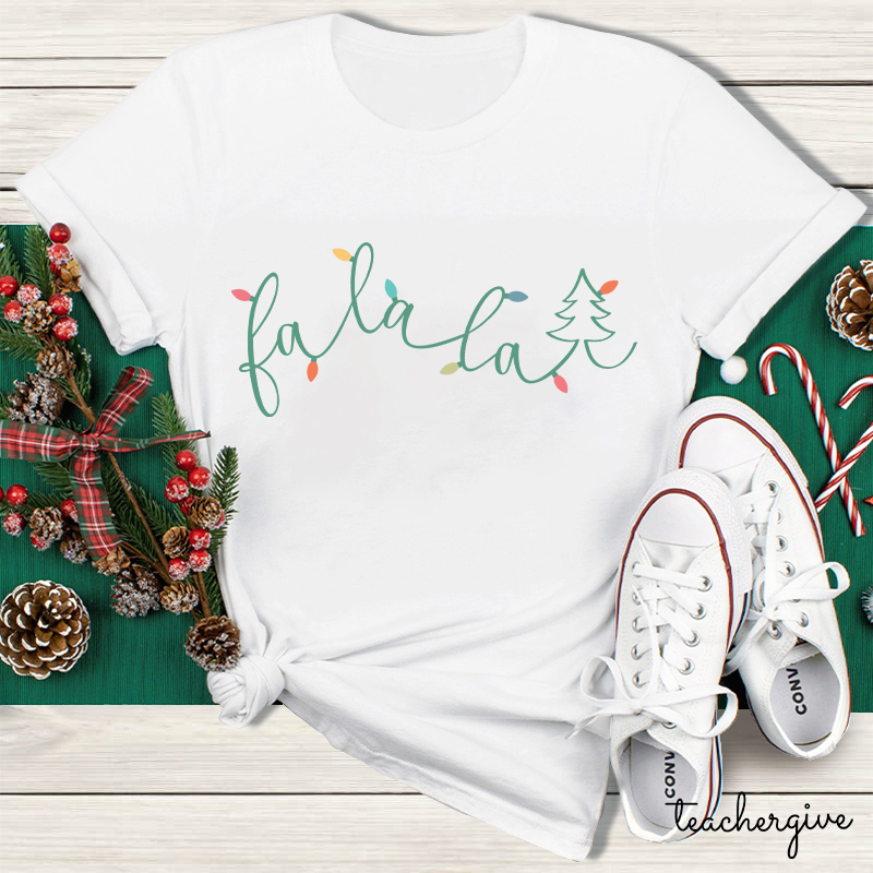 Line Drawing Fa La La La Teacher T-Shirt