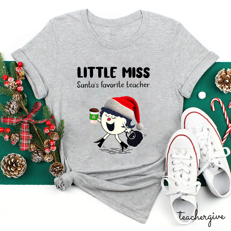 Little Miss Santa's Favorite Teacher T-Shirt