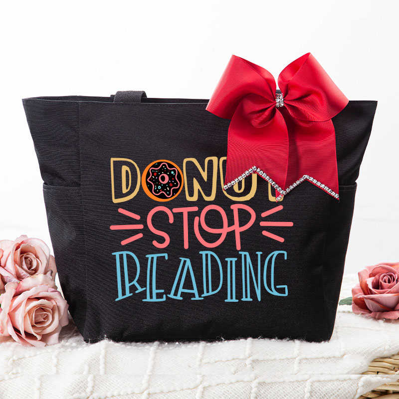 Do Not Stop Reading Large Tote Bag