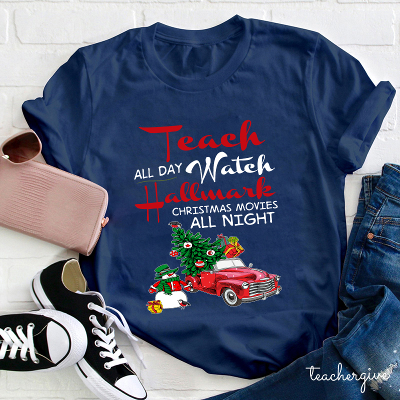 Teach All Day Teacher T-Shirt