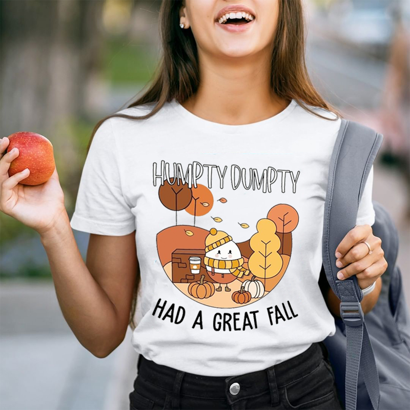 Humpty Dumpty Had A Great Fall T-Shirt