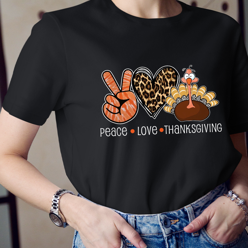 Peace Love And Thanksgiving Teacher T-Shirt