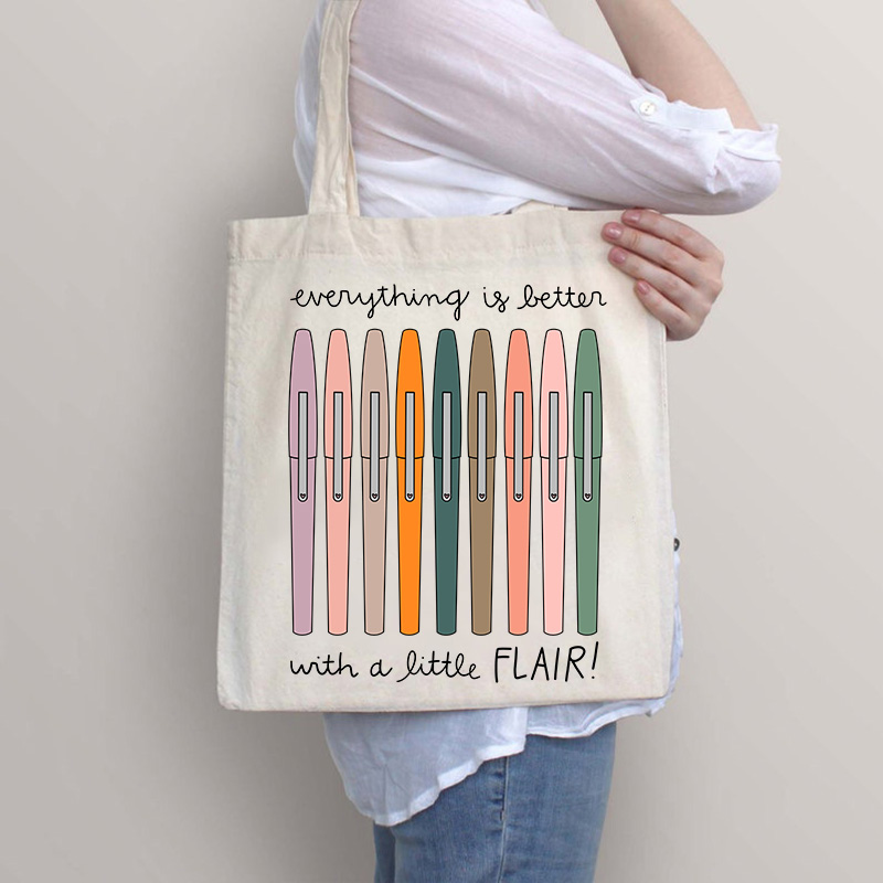 Everything Is Better With A Little Flair Tote Bag