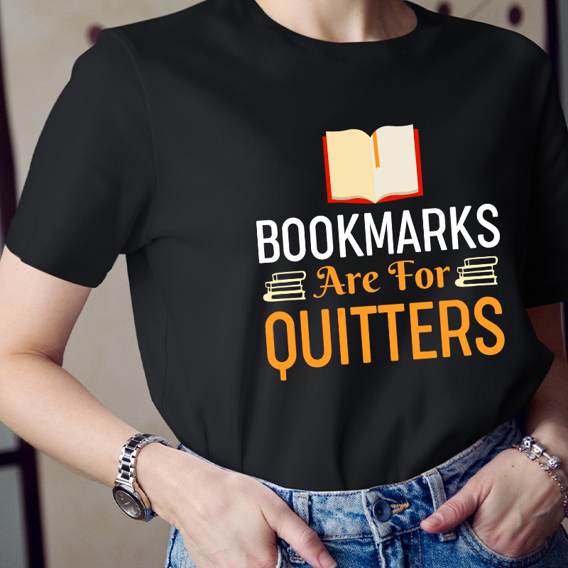 Bookmarks Are For Quitters Teacher T-Shirt