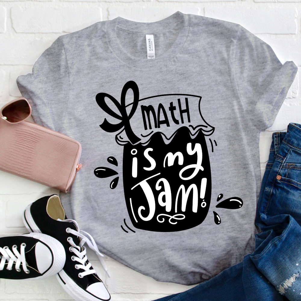 Math Is My Jam T-Shirt