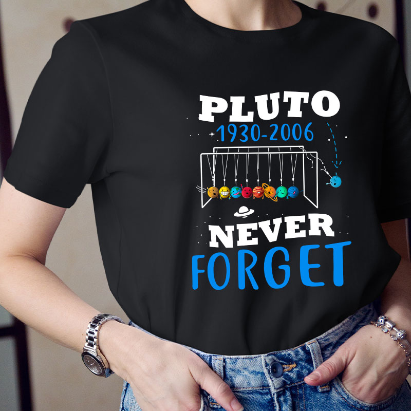 Pluto Never Forget T-Shirt