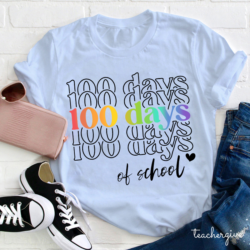 This Is My Hundredth Day In School Teacher T-Shirt