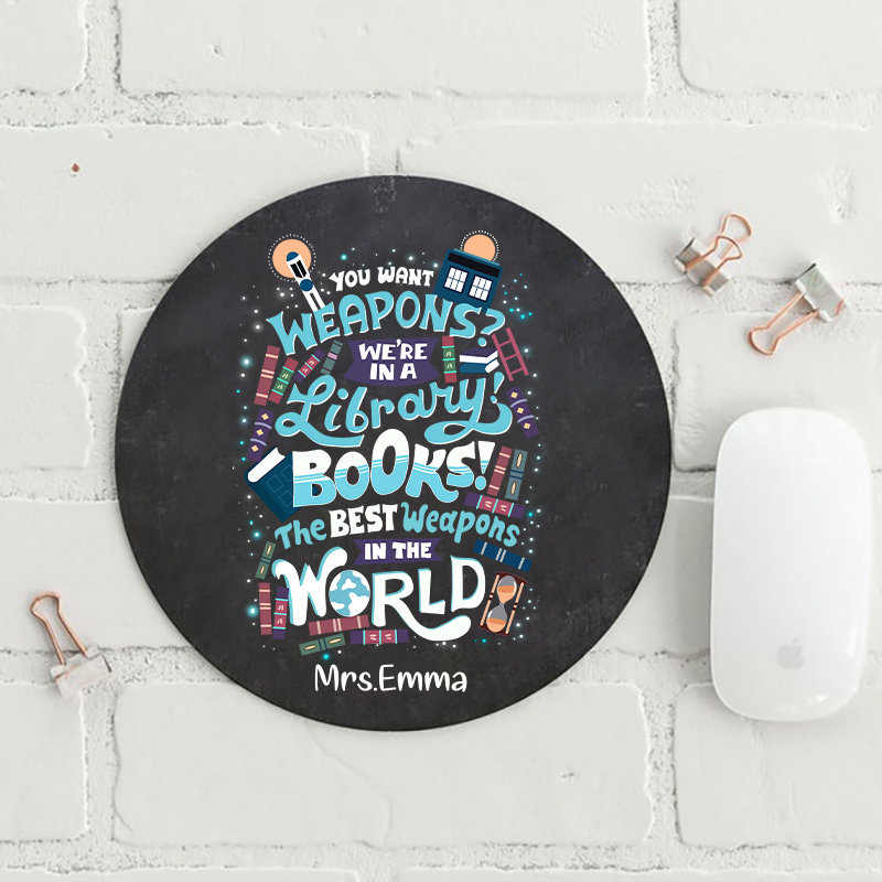 Personalized We Are In A Library Round Mouse Pad