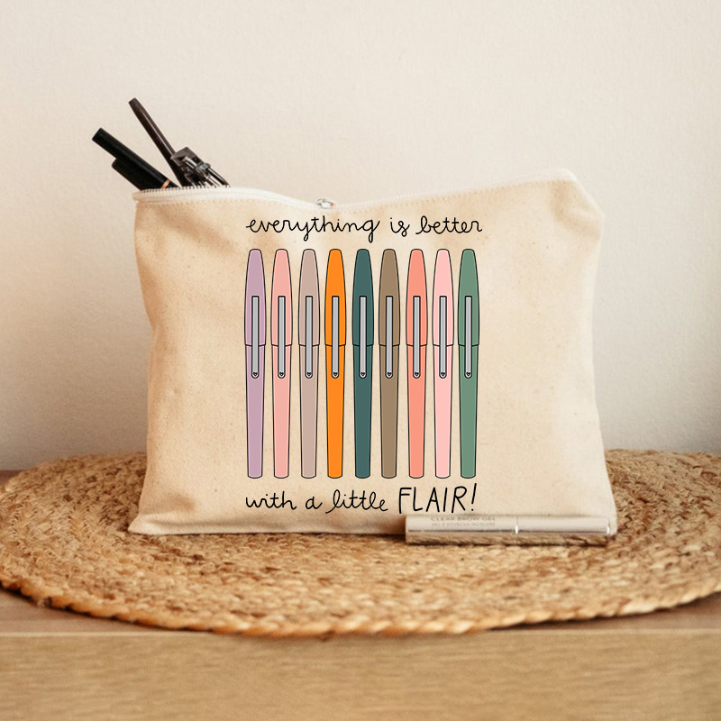 Everything Is Better With A Little Flair Makeup Bag