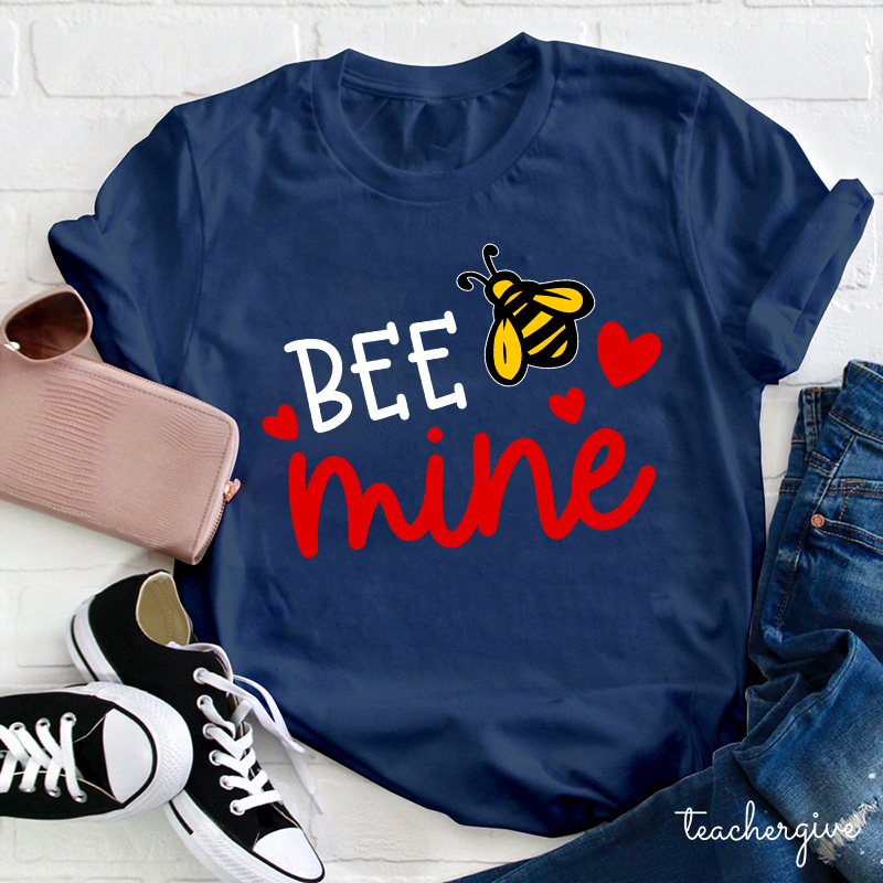 Bee Mine Teacher T-Shirt
