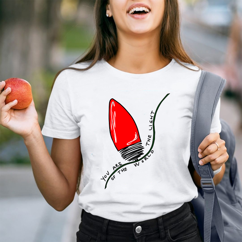 You Are The Light Of The World Teacher T-Shirt