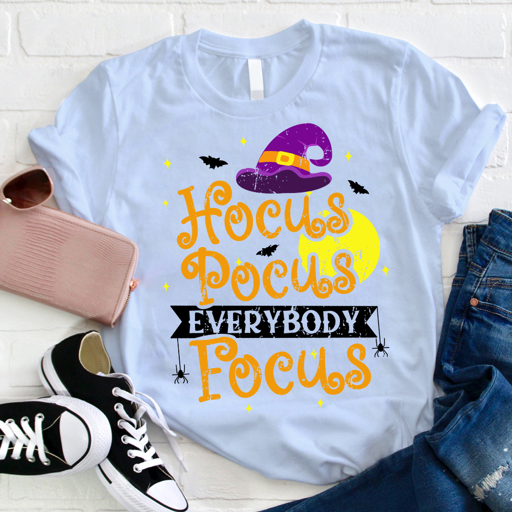 Full Moon Hocus Pocus Everybody Focus Teacher T-Shirt