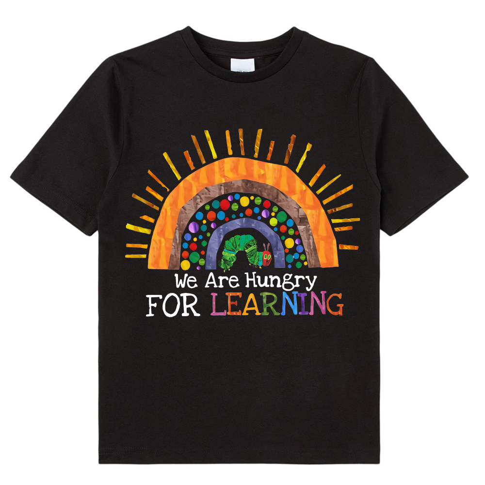 We Are Hungry For Learning Rainbow Kids T-Shirt