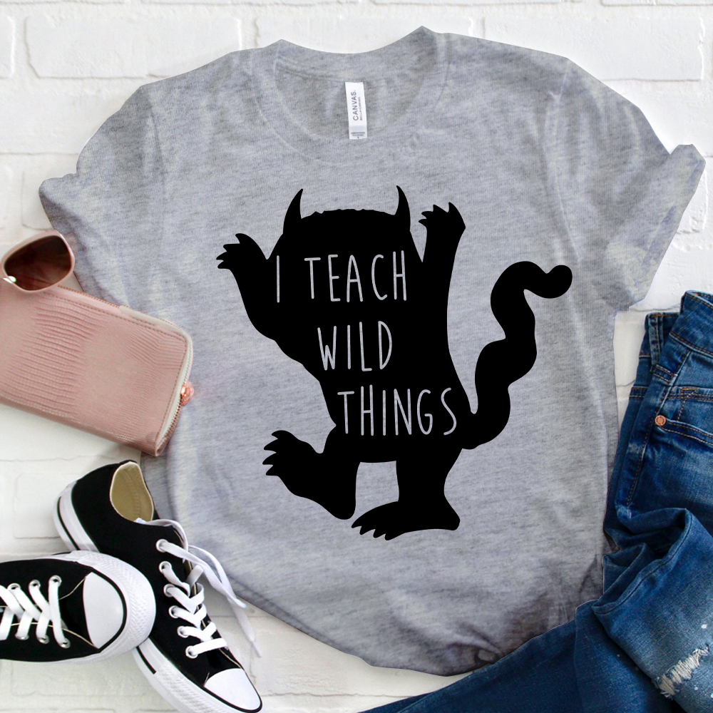 I Teach Wild Things T-Shirt