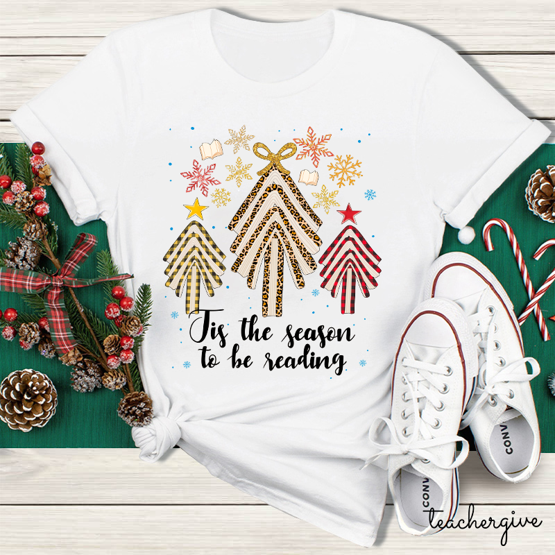 Tis The Season To be Reading Teacher T-Shirt