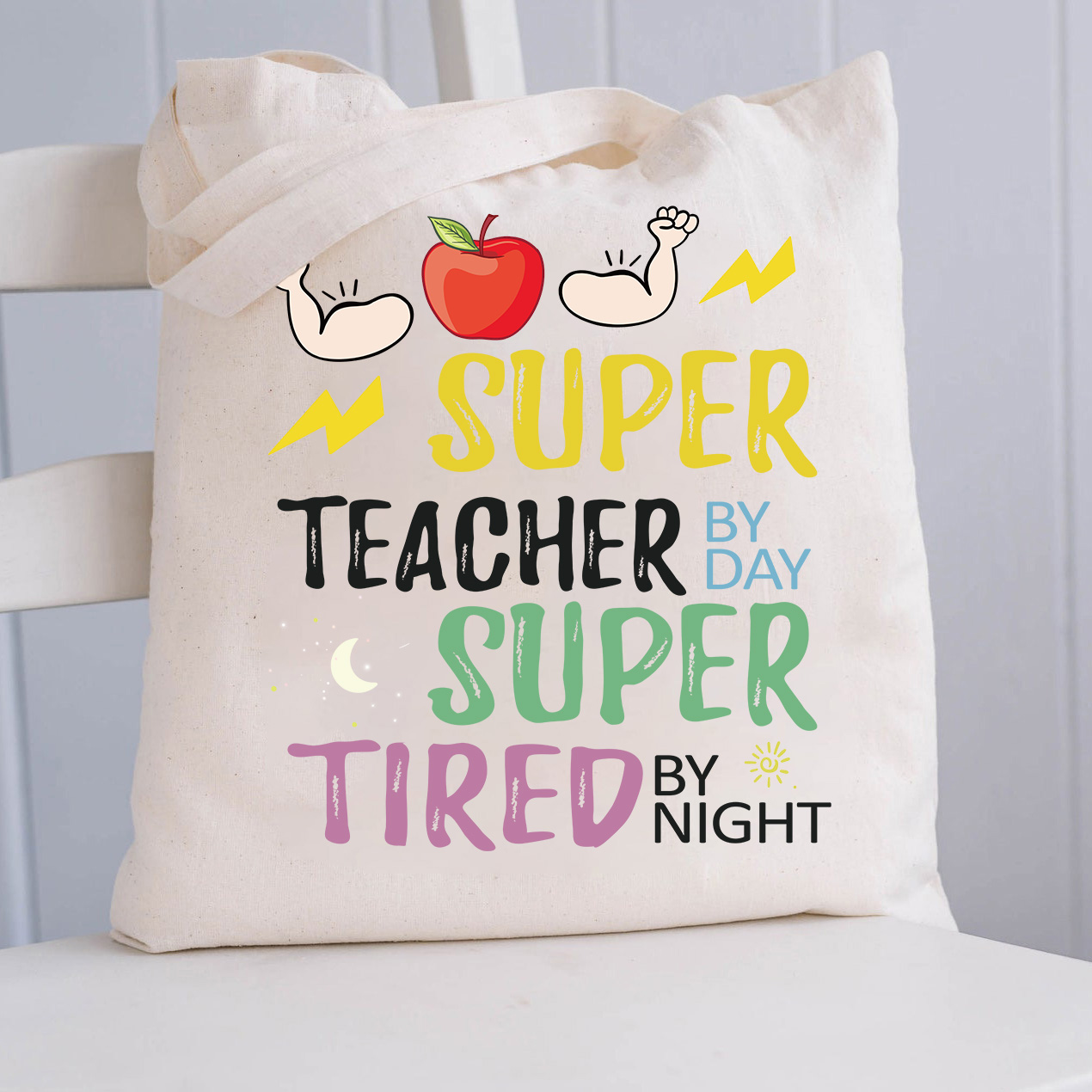 Super Teacher By Day Super Tired By Night Tote Bag