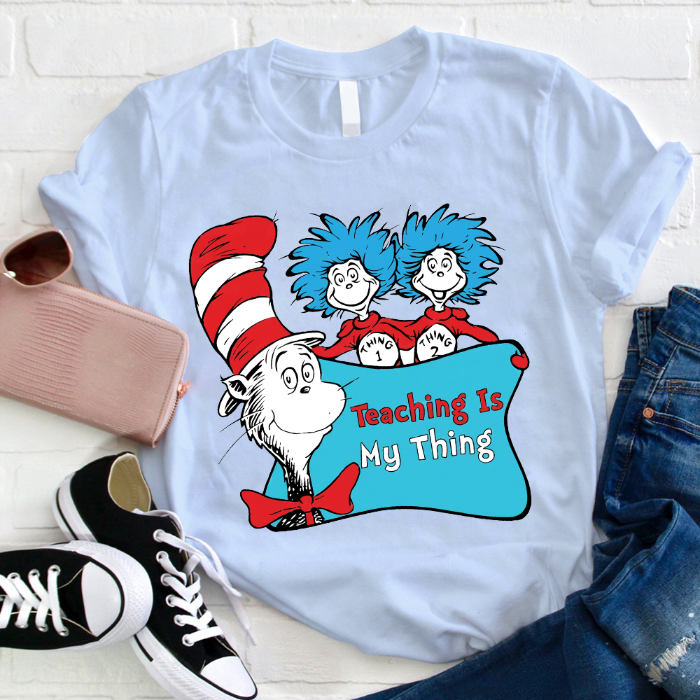 Teaching Is My Thing Thing One Thing Two Magic Hat T-Shirt