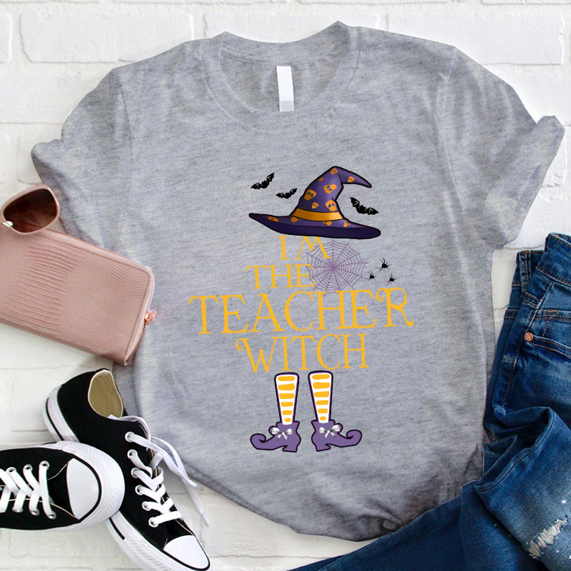 I'm The Teacher Witch T-Shirt