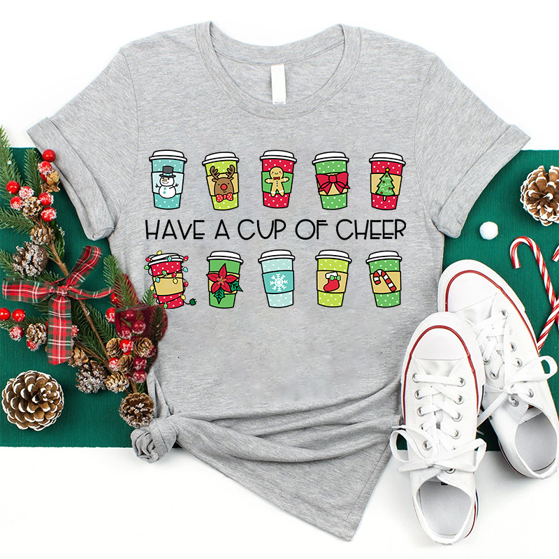 Have A Cup Of Cheer Teacher T-Shirt