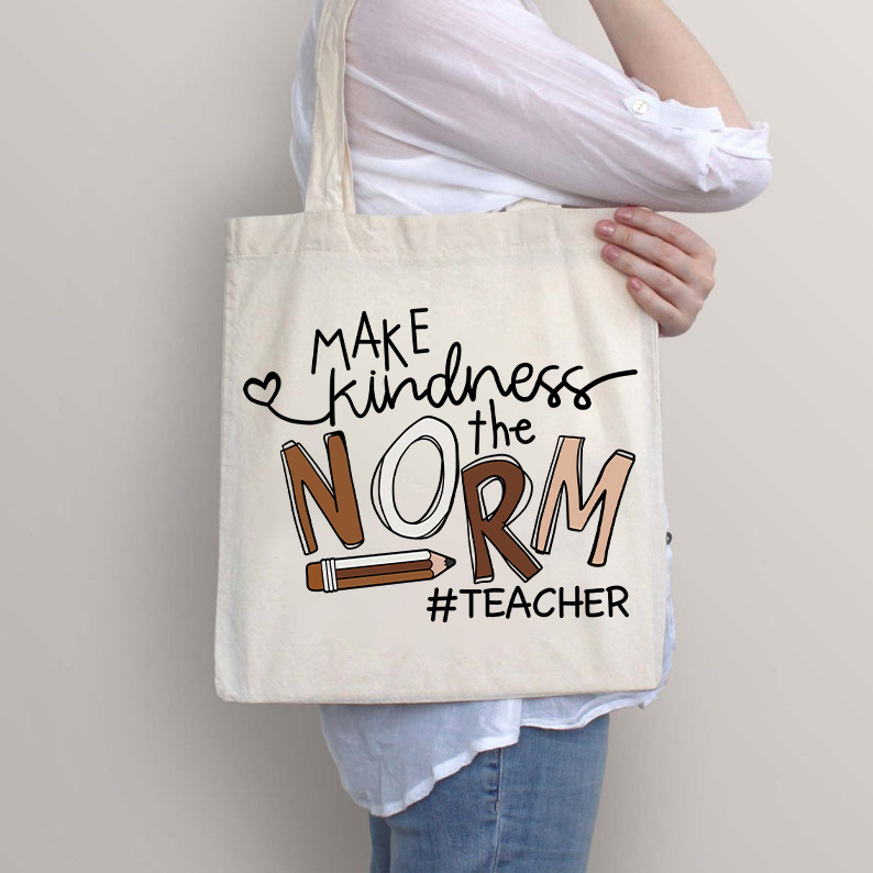 Make Kindness The Norm Tote Bag