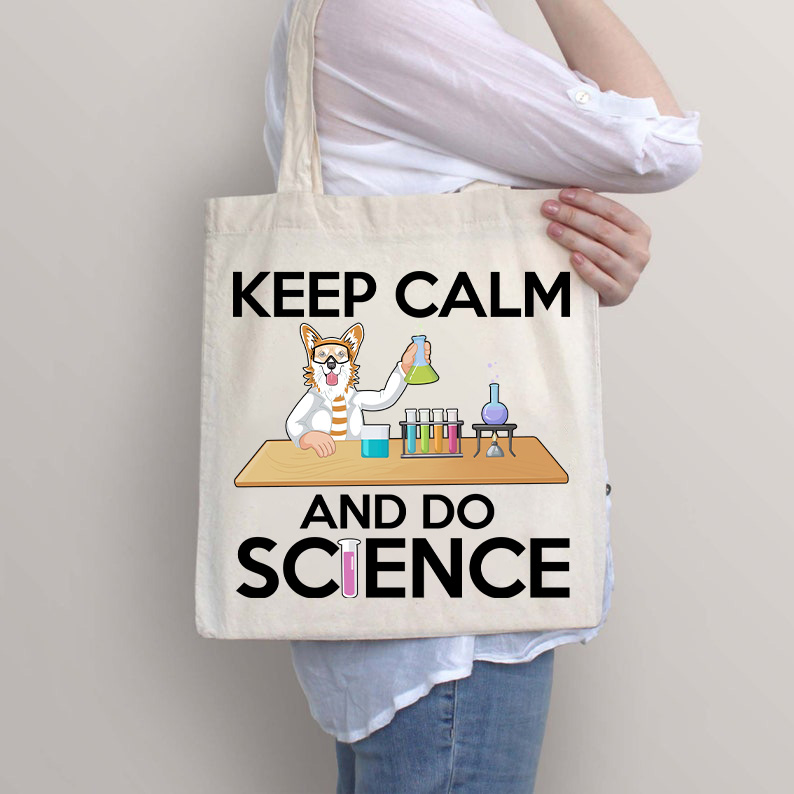 Keep Calm And Do Science Tote Bag