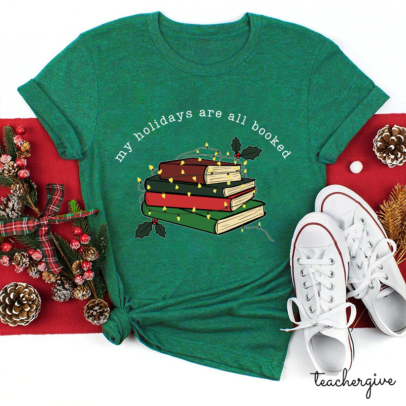 My Holidays Are All Booked Teacher T-Shirt
