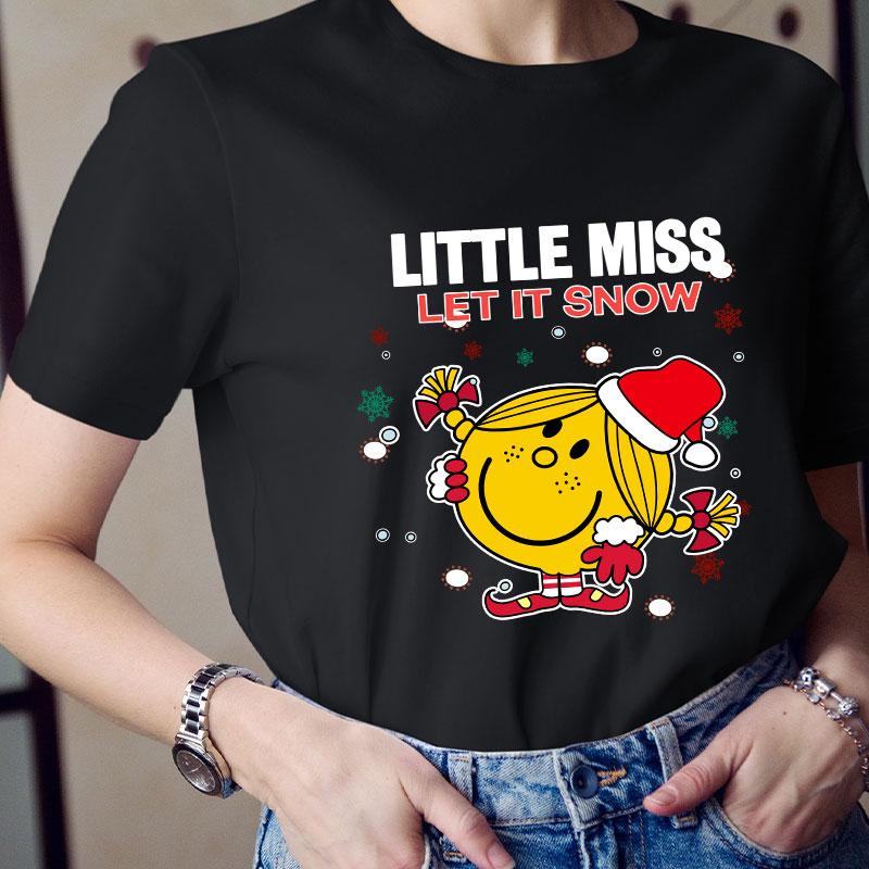 Little Miss Let It Snow Teacher T-Shirt