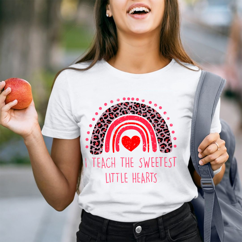 I Teach The Sweetest Little Hearts Teacher T-Shirt